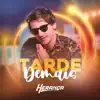 Herança - Tarde Demais - Single